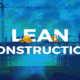 ساخت ناب (Lean Construction)